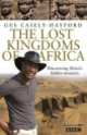 The Lost Kingdoms of africa, Gus Casely-Hayford 