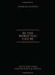 Be The Worst You Can Be, Charles Saatchi 