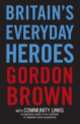 Britain's Everyday Heroes, Gordon Brown 