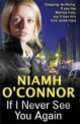 If I Never See You Again, Niamh O'Connor 