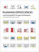 Planning Office Spaces: A Practical Guide for Managers and Designers, Juriaan Van Meel, Yuri Martens, Hermen Jan van Ree 