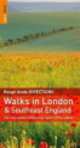The Rough Guide to Walks Around London and Southeast England 2, Helena Smith 