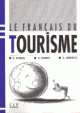 Le francais du tourisme - Livre de l'eleve, Michel Danilo, H. Renner 