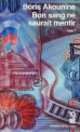 Bon sang ne saurait mentir. Volume 2, Boris Akunin 