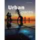 Urban Spaces: Plazas, Squares & Streetscapes, Chris van Uffelen 