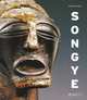 Songye: The Impressive Statuary of Central Africa, Neyt Francois 