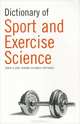 Dictionary of Sport and Exercise Science, Heather Bateman, Katy McAdam, Howard Sargeant 