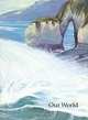 Childcraft. Volume 6. Our World, 