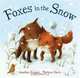 Foxes in the Snow, Jonathan Emmett 