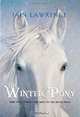 The Winter Pony, Iain Lawrence 