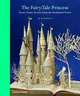 The Fairy-Tale Princess: Seven Classic Stories from the Enchanted Forest, Wendy Jones, Su Blackwell 