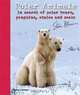 Polar Animals: In Search of Polar Bears, Penguins, Whales and Seals, Steve Bloom 