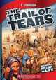 The Trail of Tears (Cornerstones of Freedom. Third Series), Peter Benoit 