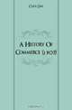 A History Of Commerce (1907), Clive Day 