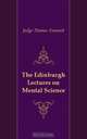 The Edinburgh Lectures on Mental Science, Judge Thomas Troward 