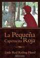 La Pequena Caperucita Roja / Little Red Riding Hood (Spanish Edition), Unattributed 