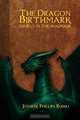 The Dragon Birthmark: World in the Shadows, Jennifer Phillips Russo 