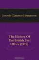 The History Of The British Post Office (1912), Joseph Clarence Hemmeon 