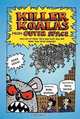 Killer Koalas from Outer Space and Lots of Other Very Bad Stuff that Will Make Your Brain Explode!, Andy Griffiths 