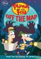 Phineas and Ferb #11: Off the Map (Phineas and Ferb Chapter Books), Ellie O
