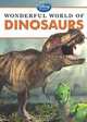 Wonderful World of Dinosaurs (Disney Learning: Wonderful World of), Christina Wilsdon 