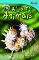 Strange but True: Bizarre Animals: Advanced Plus (Time for Kids Nonfiction Readers) (Time for Kids Nonfiction Readers: Level 4.6), Timothy J. Bradley 