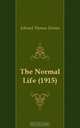 The Normal Life (1915), Edward Thomas Devine 