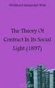 The Theory Of Contract In Its Social Light (1897), Wellstood Alexander Watt 
