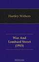 War And Lombard Street (1915), Hartley Withers 