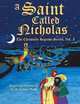 A Saint Called Nicholas: The Christmas Legends Series (Volume 1), 