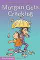 Morgan Gets Cracking (Formac First Novels), Ted Staunton 