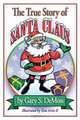 The True Story of Santa Claus, Mr. Gary Stephen DeMoss 