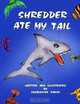 Shredder Ate My tail, Jacqueline Pansy 