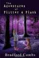 The Adventures of Flitter & Plank, Bradford Combs 