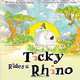 Ticky Rides a Rhino, Susie Snow 