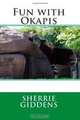 Fun with Okapis, Sherrie Giddens 