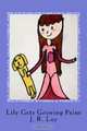 Lily Gets Growing Pains: Lovable Lily Lovekey Series (Volume 1), J. R. Loy 