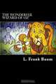 The Wonderful Wizard of Oz, L. Frank Baum 