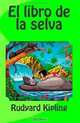 El libro de la selva (Spanish Edition), Rudyard Kipling 
