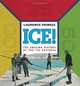 ICE!: The Amazing History of the Ice Business, Mr. Laurence Pringle 