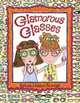 Glamorous Glasses, Barbara Newman 