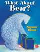 What About Bear? (Bear and Goose stories), Suzanne Bloom 