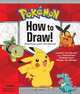 Pokemon How-to-Draw Kit: Starting with All-Stars!, Pikachu Press 