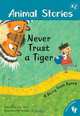 Never Trust a Tiger: A Story from Korea (Animal Stories), Lari Don 