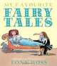 My Favourite Fairy Tales, Tony Ross 