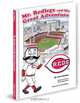 Mr. Redlegs and his Great Adventure: A Journey through Cincinnati Baseball History, Joel Altman 