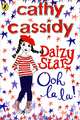 Daizy Star: Ooh La La!, Cathy Cassidy 