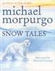 Snow Tales, Michael Morpurgo 