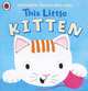 This Little Kitten, Lucy Lyes 
