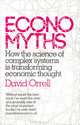 Economyths: How Science of Complex Systems is Transforming Economic Thought, David Orrell 